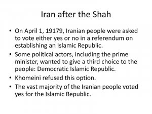 Copie de Iran+after+the+Shah+On+April+1,+19179,+Iranian+people+were+asked+to+vote+either+yes+o...jpg