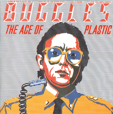 the-buggles-the-age-of-plastic-450.jpg
