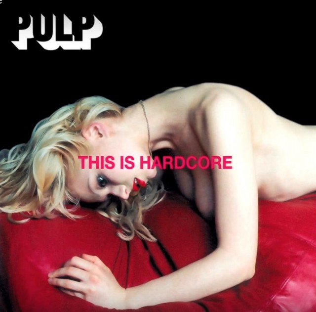 Pulp-This-Is-Hardcore-1522345981-640x631.jpg